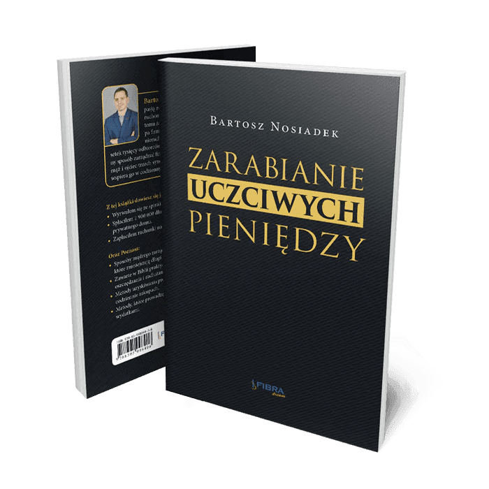 Książka „Zarabianie Uczciwych Pieniędzy” Bartosza Nosiadka - przód i tył okładki